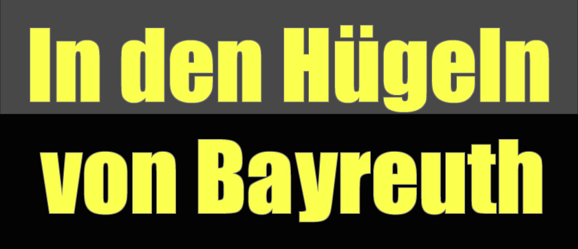In den H�geln von Bayreuth